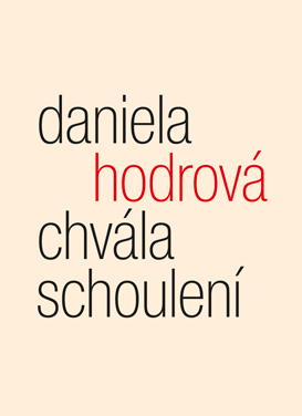 Chvála schoulení. Eseje z poetiky pomíjivosti