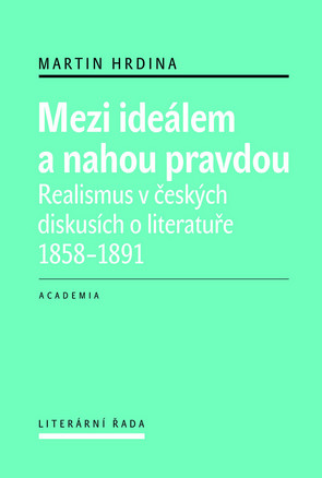 Mezi ideálem a nahou pravdou